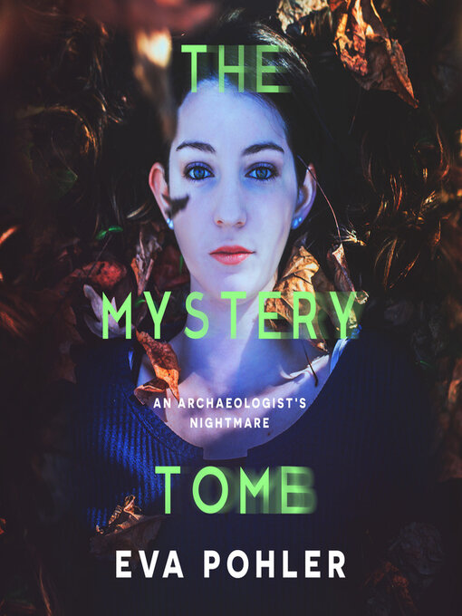 Title details for The Mystery Tomb by Eva Pohler - Available